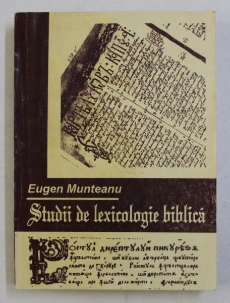 STUDII DE LEXICOLOGIE BIBLICA de EUGEN MUNTEANU , 1995