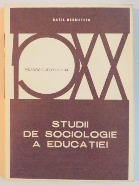 STUDII DE SOCIOLOGIE A EDUCATIEI de BASIL BERNSTEIN , 1978