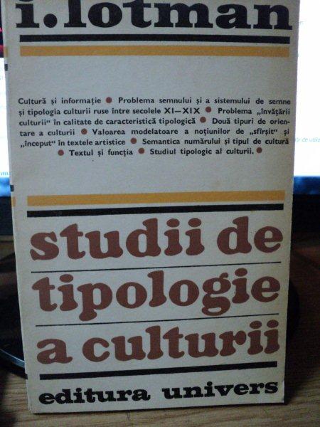 STUDII DE TIPOLOGIE A CULTURII-I.LOTMAN,BUC.1974