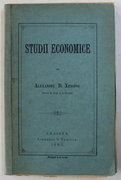 STUDII ECONOMICE de ALEXANDRU D . XENOPOL , 1882