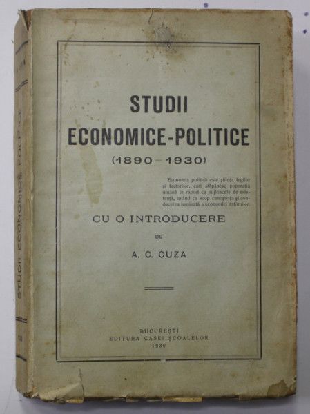 STUDII ECONOMICE - POLITICE 1890 - 1930 cu o introducere de A.C. CUZA - 1930