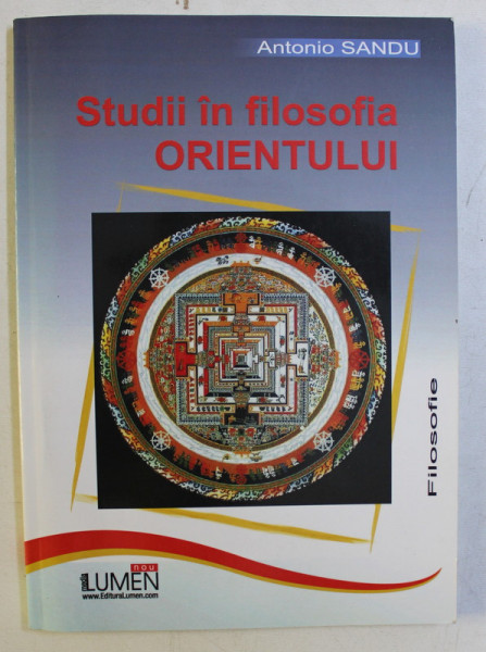 STUDII IN FILOSOFIA ORIENTULUI de ANTONIO SANDU , 2008