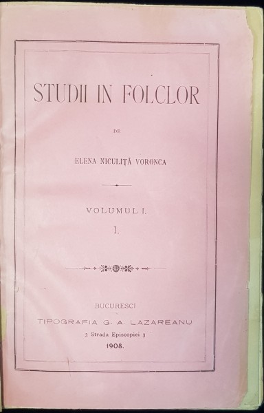 STUDII IN FOLCLOR de ELENA NICULITA VORONCA, 2 VOL. - BUCURESTI, 1908