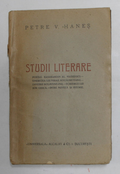 STUDII LITERARE de PETRE V. HANES , 1925 , DEDICATIE *