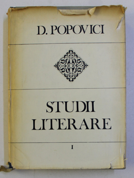STUDII LITERARE I - LITERATURA ROMANA IN EPOCA LUMINILOR de D. POPOVICI , 1972