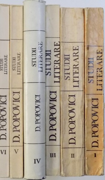 STUDII LITERARE , VOL. I -VI de D.POPOVICI , 1972- 1989