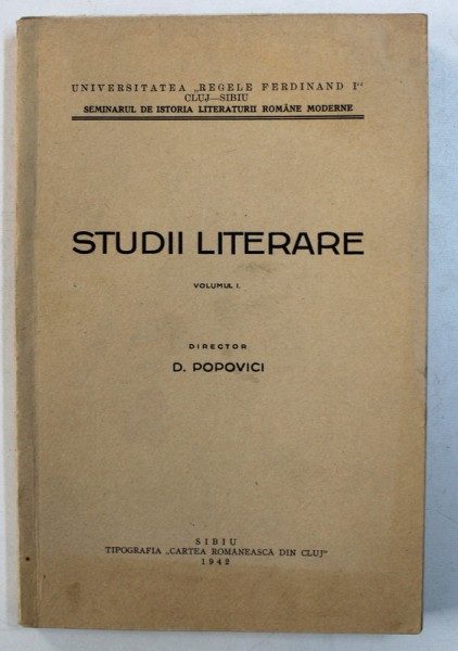 STUDII LITERARE  , VOLUMUL I , director D . POPOVICI , 1942 , PREZINTA HALOURI DE APA *