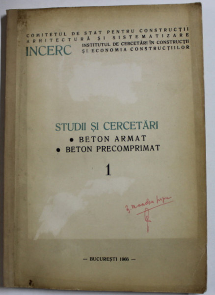 STUDII SI CERCETARI - BETON ARMAT , BETON PRECOMPRIMAT , NR. 1 , 1966