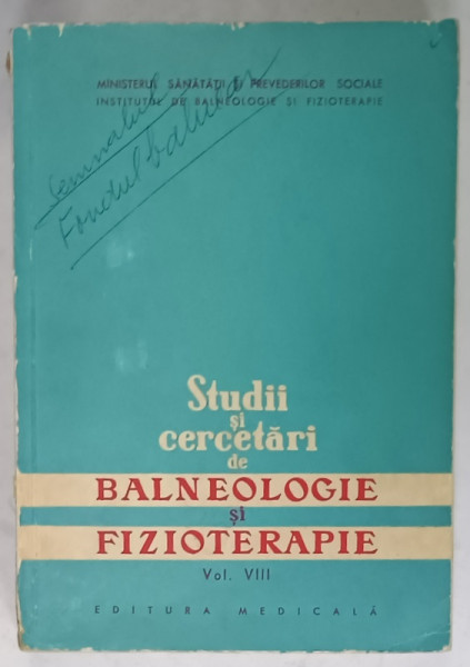 STUDII SI CERCETARI DE BALNEOLOGIE SI FIZIOTERAPIE , VOLUMUL VIII , 1967, EDITIE MULTILINGVA