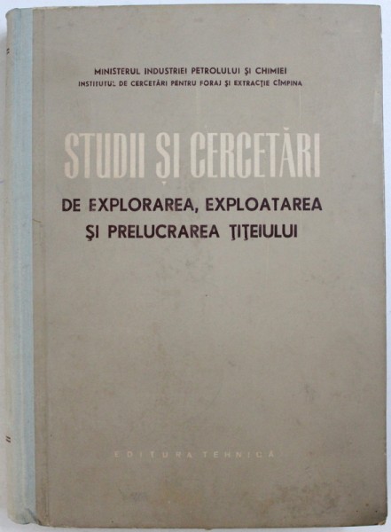 STUDII SI CERCETARI DE EXPLORAREA, EXPLOATAREA SI PRELUCRAREA TITEIULUI de VOGEL IOSIF , 1965