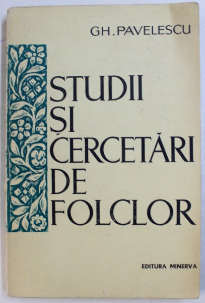 STUDII  SI  CERCETARI DE FOLCLOR de GH. PAVELESCU , 1971