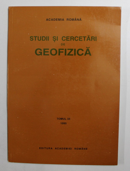 STUDII SI CERCETARI DE GEOFIZICA  - TOMUL 33 , 1995
