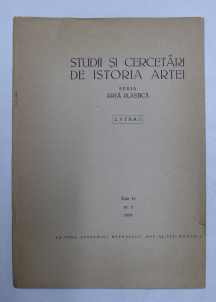 STUDII SI CERCETARI DE ISTORIA ARTEI - PICTURA DIN INTERIORUL BISERICII CRETULESCU DIN BUCURESTI , de CORNELIA PILLAT , 1967