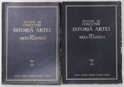 STUDII SI CERCETARI DE ISTORIA ARTEI , SERIA ARTA PLASTICA , TOMUL 14  - VOLUMELE I - II , 1967