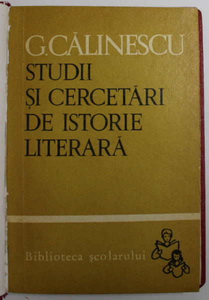 STUDII SI CERCETARI DE ISTORIE LITERARA de GEORGE CALINESCU , 1966