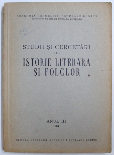 STUDII SI CERCETARI DE ISTORIE LITERARA SI FOLCLOR, ANUL III, 1954