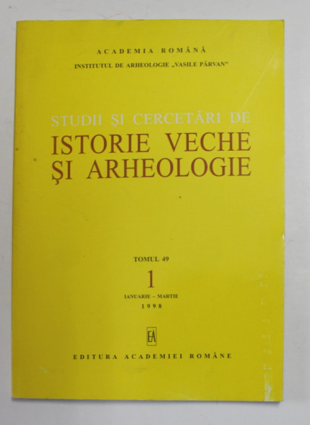 STUDII SI CERCETARI DE ISTORIE VECHE SI ARHEOLOGIE , TOMUL 49 , NR. 1 , IAN. - MARTIE , 1998