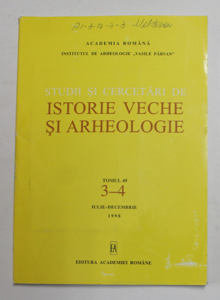 STUDII SI CERCETARI DE ISTORIE VECHE SI ARHEOLOGIE , TOMUL 49 , NR. 3 - 4  , IULIE - DEC.  , 1998
