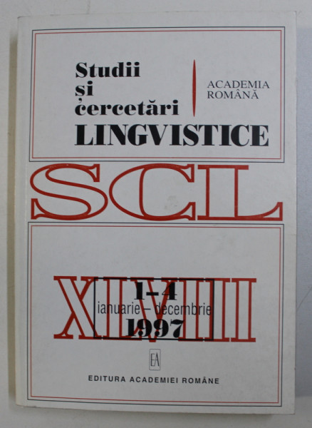 STUDII SI CERCETARI LINGVISTICE , REVISTA , NR. 1 - 4 , IANUARIE - DECEMBRIE , 1997