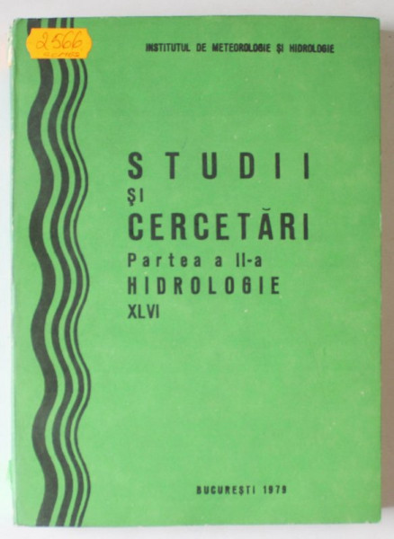 STUDII SI CERCETARI , PARTEA A -II -A  HIDROLOGIE , VOLUMUL XLVI , 1979