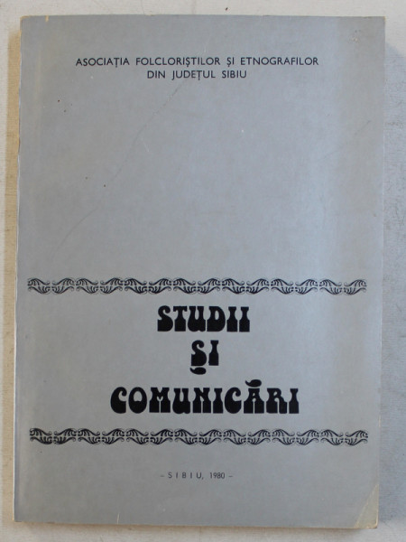 STUDII SI COMUNICARII , volum ingrijit de ILIE MOISE , 1980