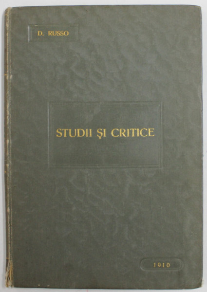 STUDII SI CRITICE de D. RUSSO , 1910