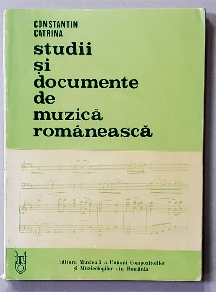 STUDII SI DOCUMENTE DE MUZICA ROMANEASCA de CONSTANTIN CATRINA , VOLUMUL II , 1994 , DEDICATIE *