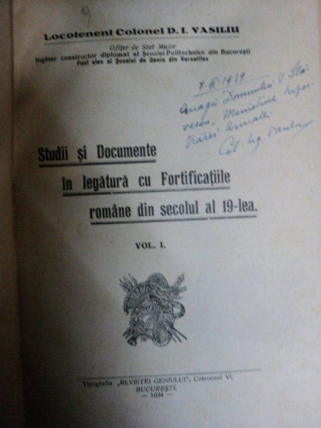 STUDII SI DOCUMENTE IN LEGATURA CU FORTIFICATIILE ROMANE DIN SECOLUL AL 19-LEA  VOL I - D.I. VASILIU  BUCURESTI 1934