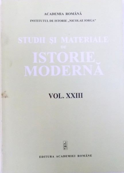 STUDII SI MATERIALE DE ISTORIE MODERNA, VOL XXIII, 2010