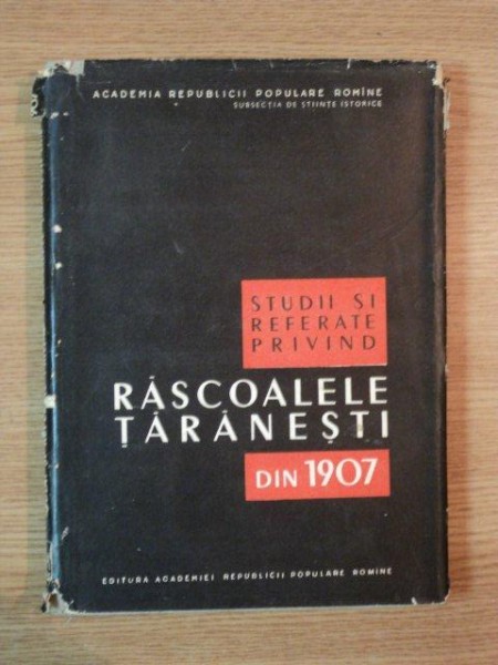 STUDII SI REFERATE PRIVIND RASCOALELE TARANESTI DIN 1907, 1957