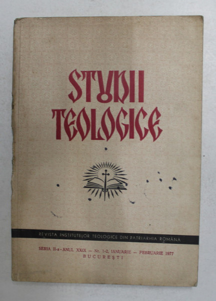 STUDII TEOLOGICE - REVISTA INSTITUTELOR TEOLOGICE DIN PATRIARHIA ROMANA , NR. 1-2 , IANUARIE - FEBRUARIE , 1977