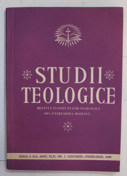 STUDII TEOLOGICE , REVISTA INSTITUTELOR TEOLOGICE DIN PATRIARHIA ROMANA , NR. 1 , IANUARIE - FEBRUARIE , 1990