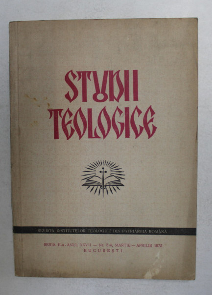 STUDII TEOLOGICE - REVISTA INSTITUTELOR TEOLOGICE DIN PATRIARHIA ROMANA , NR.. 3- 4 , MARTIE - APRILIE  , 1975