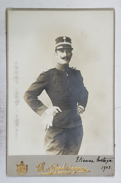 STUDIO C. BOEHRINGER , ATENA , OFITERUL ETIENNE METAXA , IN UNIFORMA , CU CHIPIU , FOTO CABINET , 1903