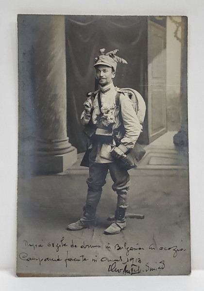 STUDIO JULIETTA , MILITAR  ROMAN IN UNIFORMA CU ECHIPAMENTUL DIN DOTARE ,  DUPA 68 DE ZILE DE DRUM IN BULGARIA IN CAMPANIA DIN 1913 , FOTOGRAFIE IN STUDIO , 20 AUGUST 1913