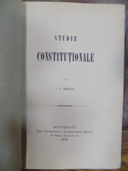 Studiu constitutional, G. G. Meitani, Bucuresti 1878
