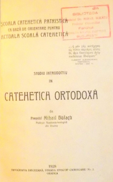 STUDIU INTRODUCTIV IN CATEHETICA ORTODOXA de MIHAIL BULACU , 1928