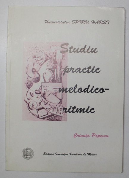 STUDIU PRACTIC MELODICO - RITMIC de CRINUTA POPESCU , 2002