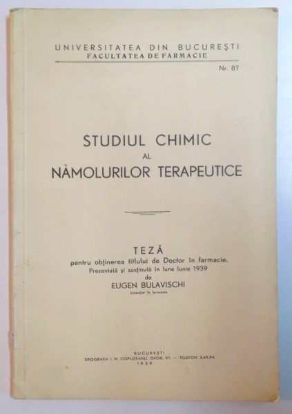 STUDIUL CHIMIC AL NAMOLURILOR TERAPEUTICE de EUGEN BULAVISCHI  1939