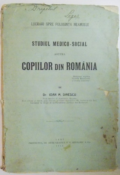 STUDIUL MEDICO-SOCIAL ASUPRA COPIILOR DIN ROMANIA de IOAN M. DINESCU  1914