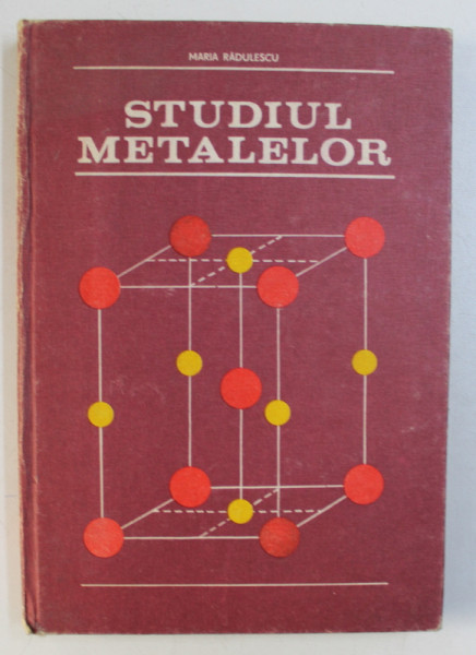 STUDIUL METALELOR de MARIA RADULESCU , 1982