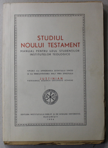 STUDIUL NOULUI TESTAMENT - MANUAL PENTRU UZUL STUDENTILOR INSTITUTELOR TEOLOGICE , 1954