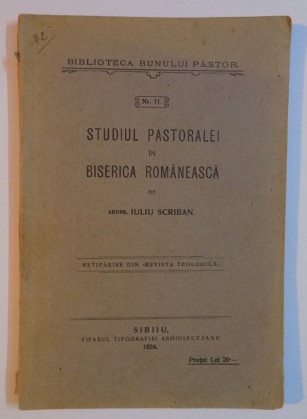 STUDIUL PASTORALEI IN BISERICA ROMANEASCA de IULIU SCRIBAN  1921