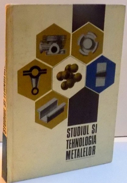STUDIUL SI TEHNOLOGIA METALELOR PENTRU SECTIILE DE SUBINGINERI , 1975 , COTOR LIPIT CU SCOCIUL , PREZINTA PETE