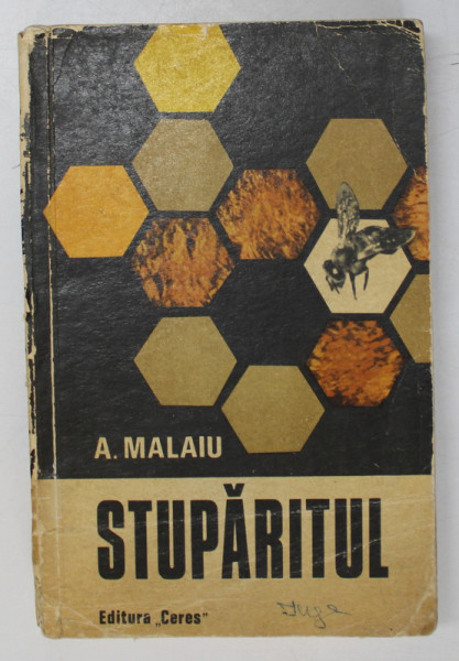 STUPARITUL de A. MALAIU , 1971 *MINIMA UZURA , *PREZINTA SUBLINIERI IN TEXT
