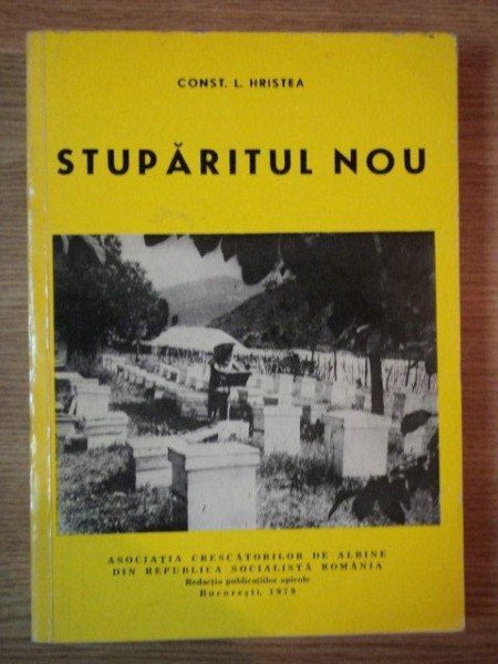 STUPARITUL NOU  de CONSTANTIN L. HRISTEA , Bucuresti 1979