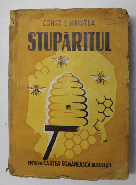 STUPARITUL , TRATAT COMPLET DE APICULTURA de CONST. L. HRISTEA , EDITIA A III-A , 1947