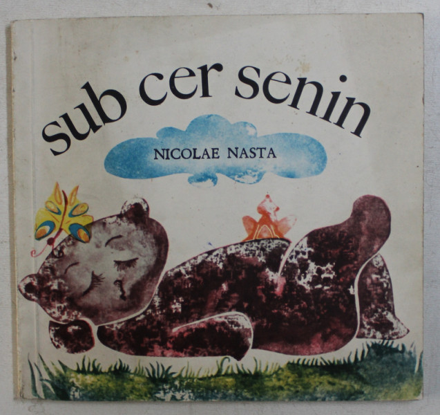 SUB CER SENIN - POEZII PENTRU COPII de NICOLAE NASTA , 1971