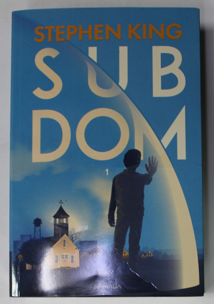 SUB DOM de STEPHEN KING , VOLUMUL I , 2022