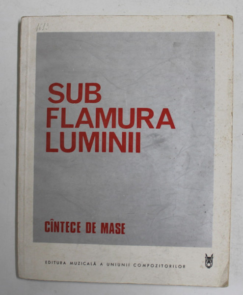 SUB FLAMURA LUMINII , CANTECE DE MASE , 1971